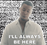 Always here for you.gif