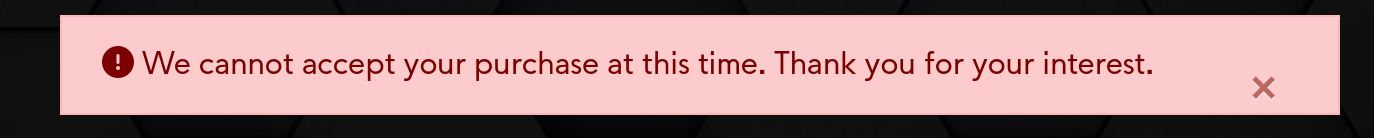 We cannot accept your purchase at this time. Thank you for your interest..png