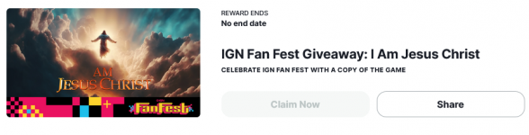 Screenshot 2023-02-17 at 18-51-13 IGN Fan Fest Giveaway I Am Jesus Christ - IGN.png